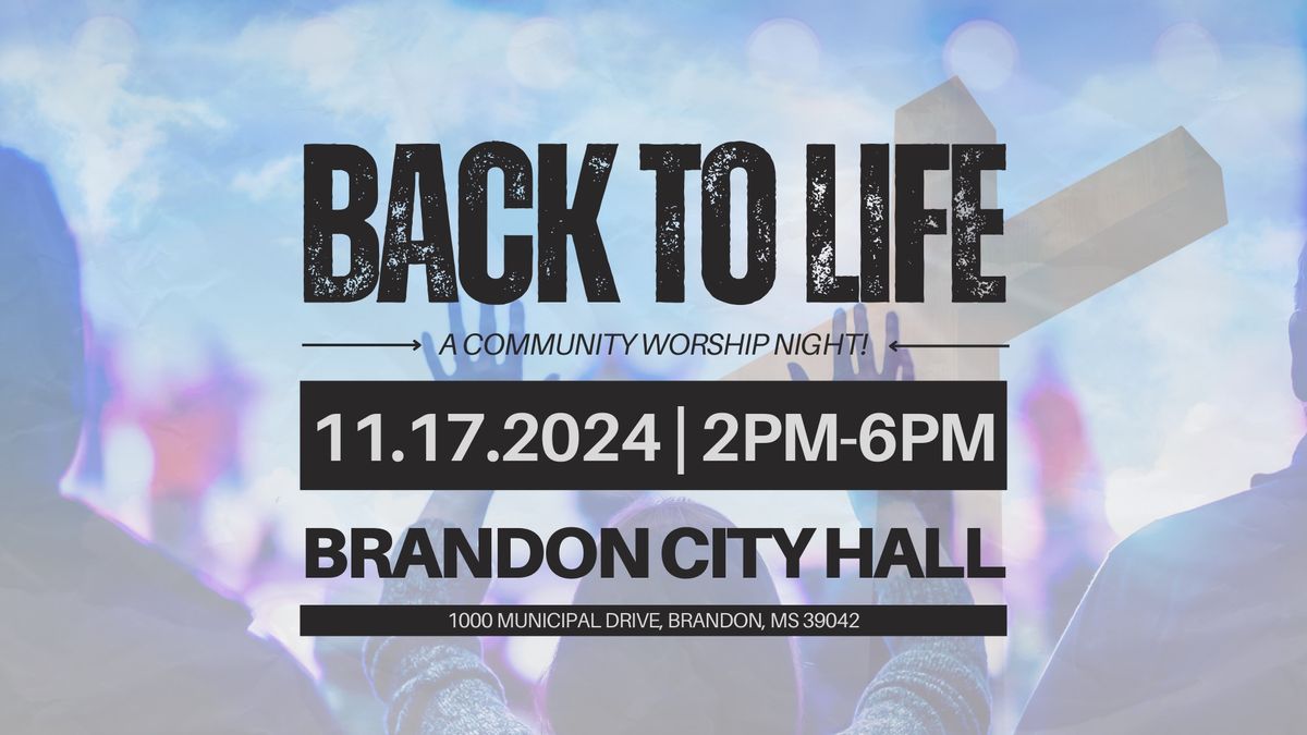 Back To Life | Community Worship Event