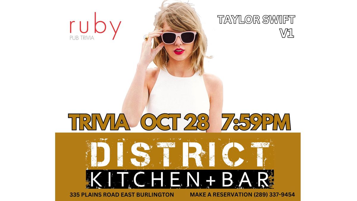 Taylor Swift Trivia @ District Kitchen & Bar