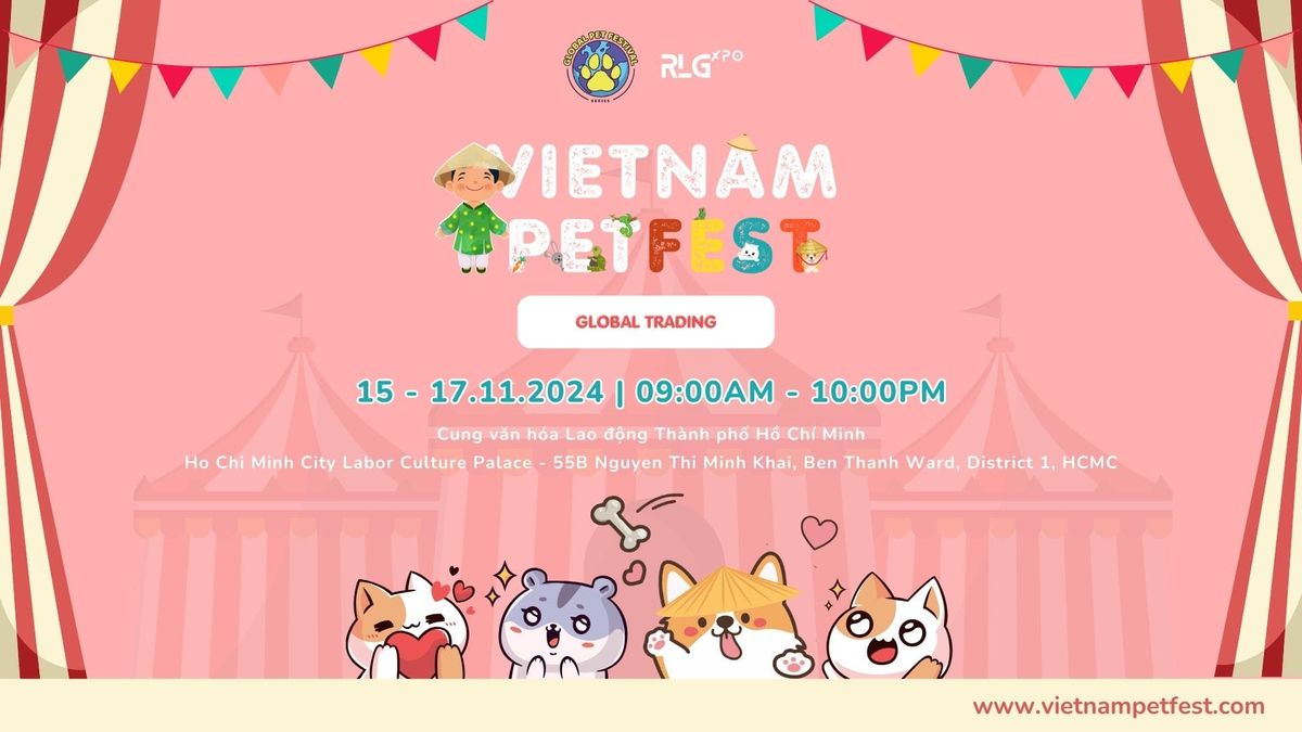 L\u1ec5 H\u1ed9i Th\u00fa C\u01b0ng Vi\u1ec7t Nam - Vietnam Pet Festival