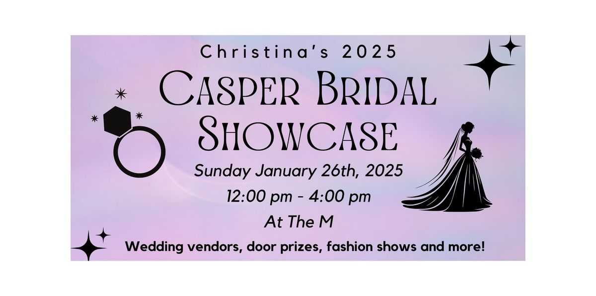 Christina's 2025 Casper Bridal Showcase