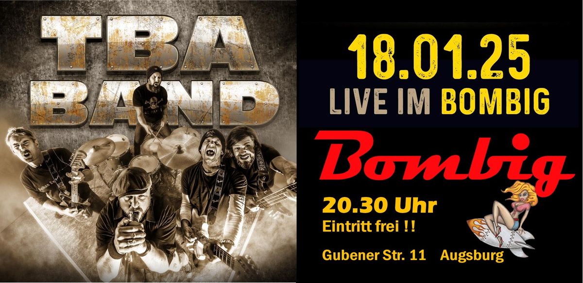 TBA Band live im bombig