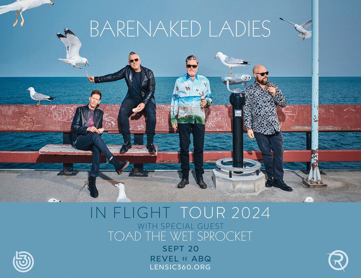 Barenaked Ladies w\/ Toad the Wet Sprocket - In Flight Tour 2024