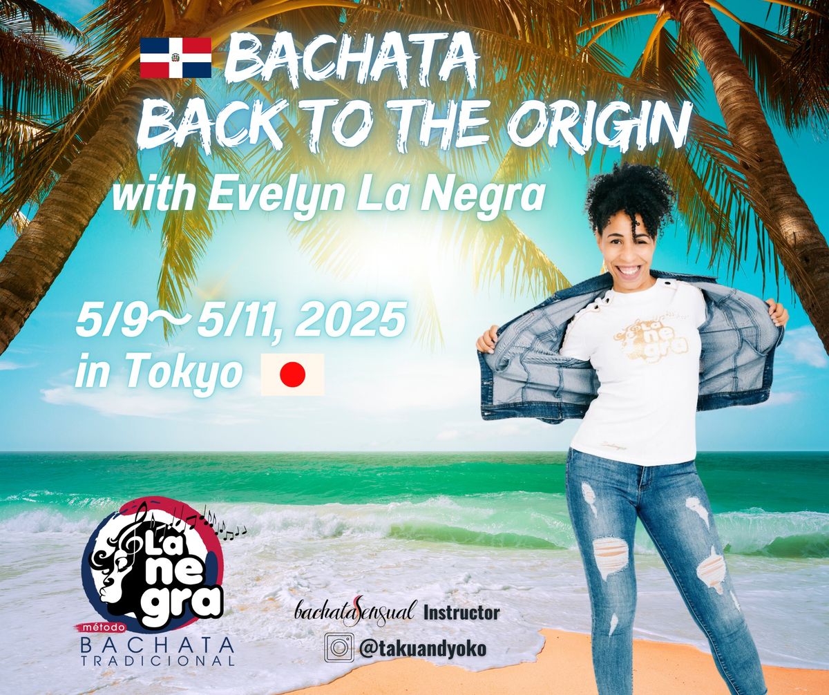 Back to the Origin with Evelyn La Negra