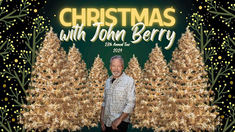 Aiken, SC - "Christmas with John Berry" The 28th Annual Tour