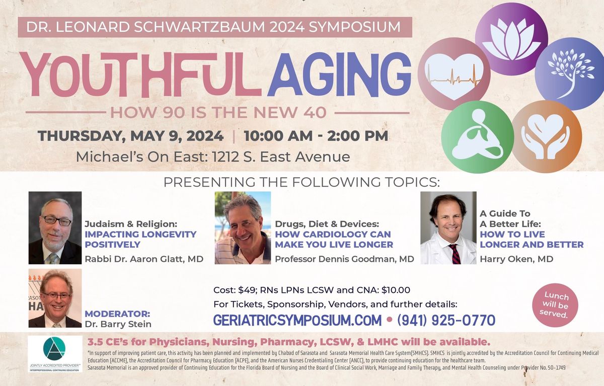 Dr. Leonoard Schwartzbaum Longevity Symposium - Youthful Aging