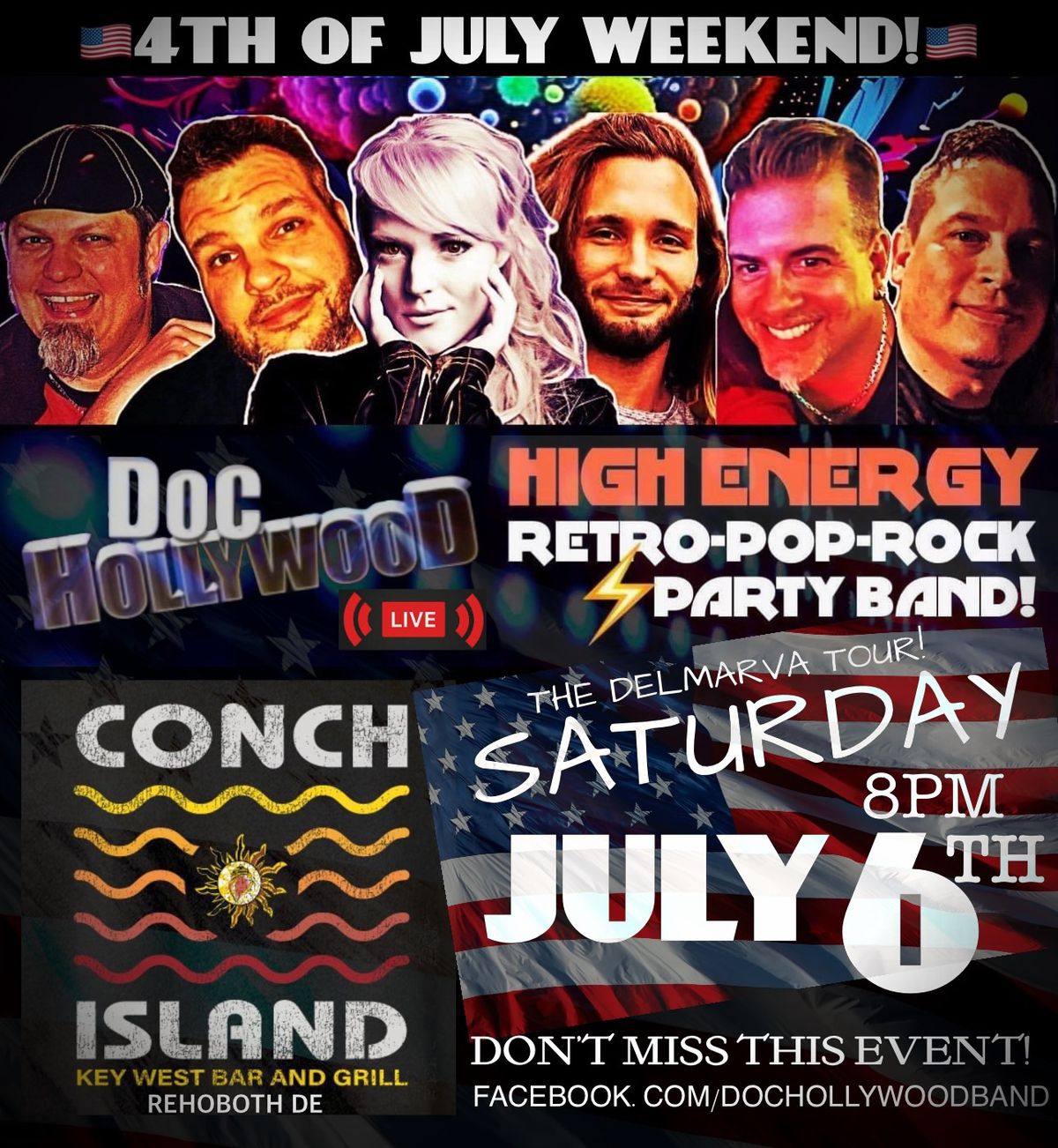 4TH of JULY Weekend featuring Doc Hollywood @ Conch Island Key West! 