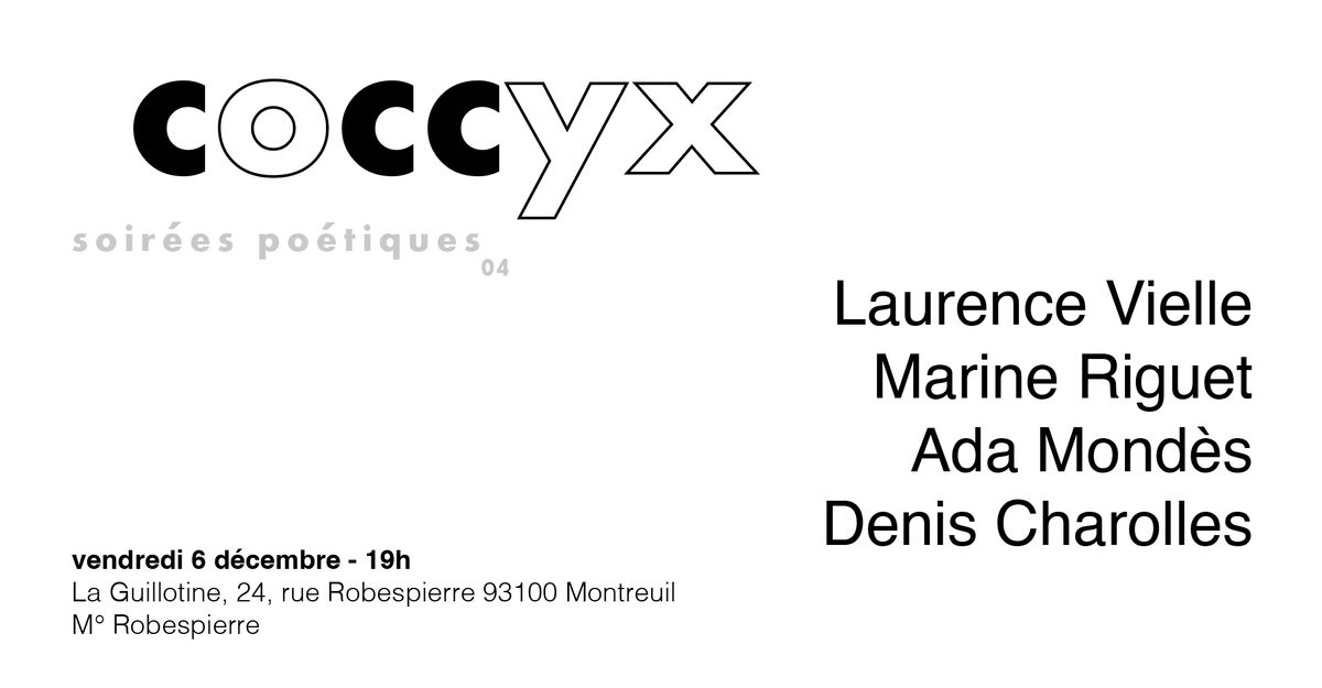 Soir\u00e9e Coccyx 04 : Laurence Vielle, Ada Mond\u00e8s, Marine Riguet, Denis Charolles