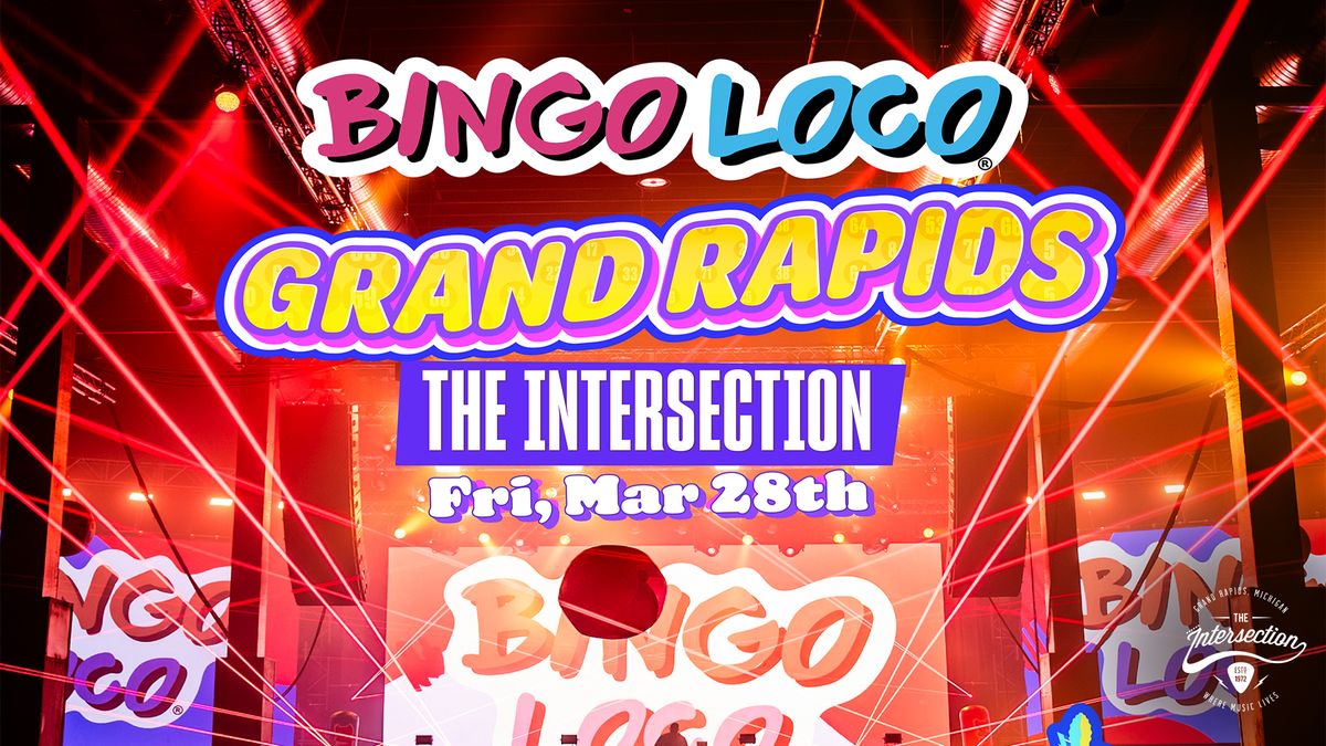 Bingo Loco at The Intersection - Grand Rapids, MI