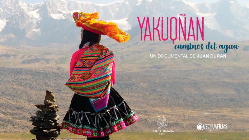  \ud83c\udfa5 Projection du documentaire Yaquk\u00f1an, Caminos del agua 