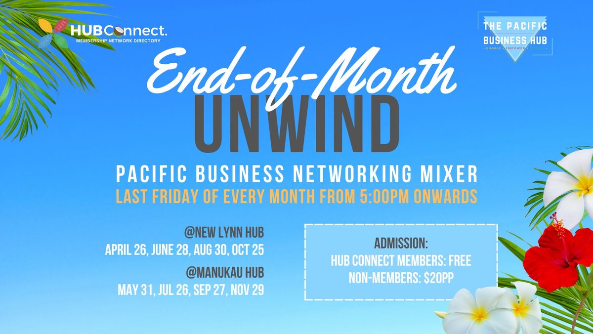 "OCTOBER End-of-Month UNWIND Pacific Business Networking Mixer!"