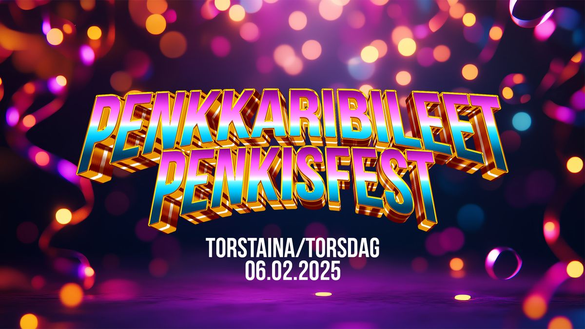 Penkkaribileet \/ Penkisfest 2025