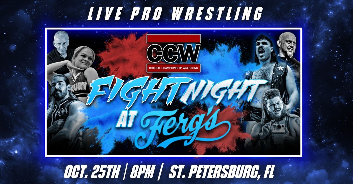 CCW Presents: Fight Night At Ferg's