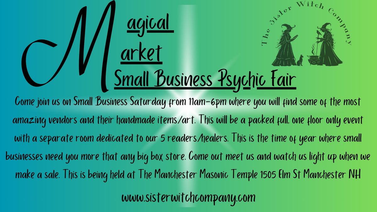 Magical Market and Small Business\/Psychic Fair