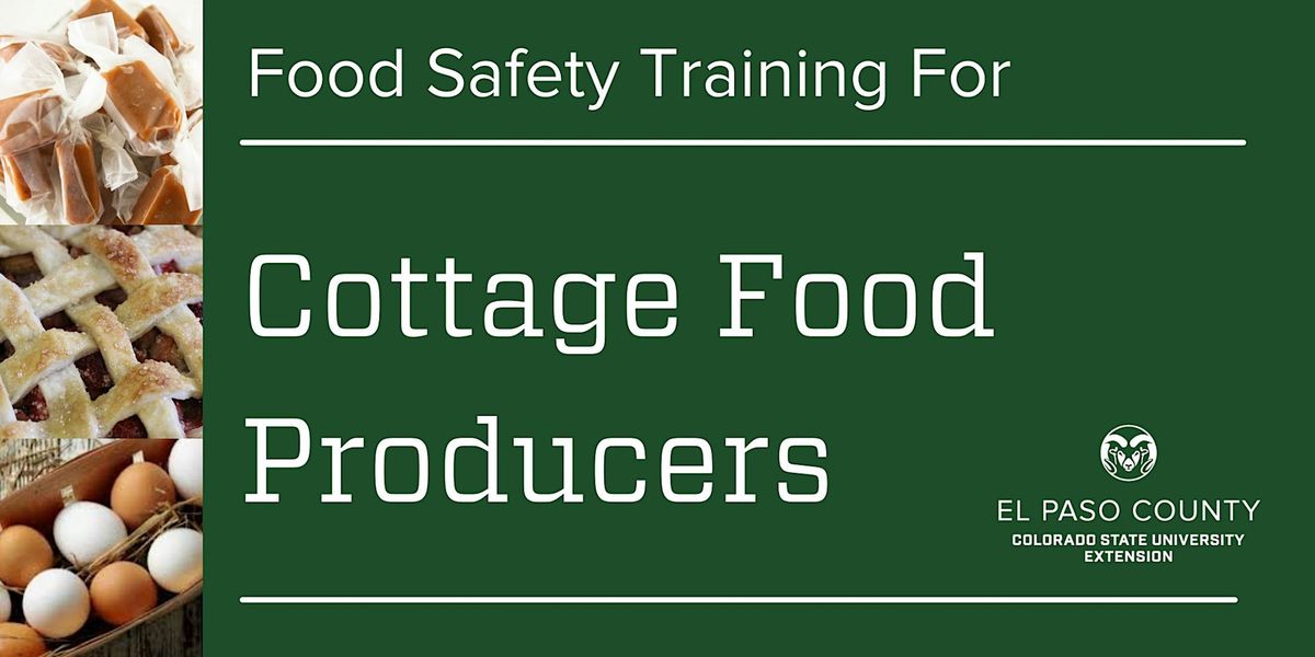 CSU Extension Colorado Cottage Foods Statewide Training: In-Person
