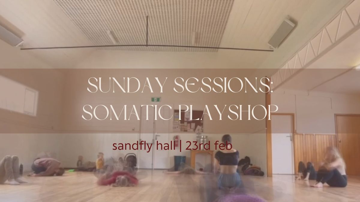 Sunday Sessions: Somatic Playshop