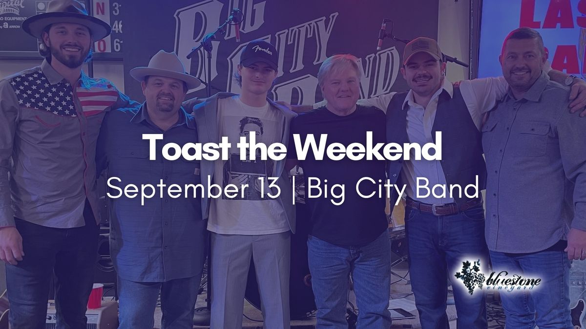 Toast the Weekend: Big City Band