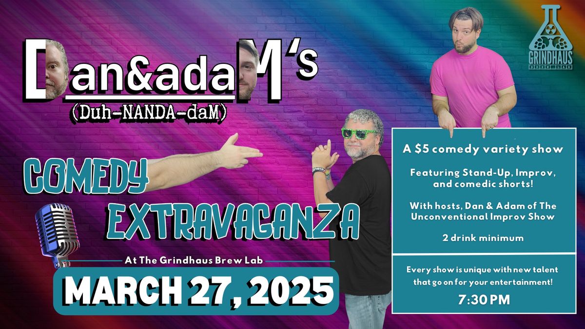 DanandadaM Comedy Extravaganza