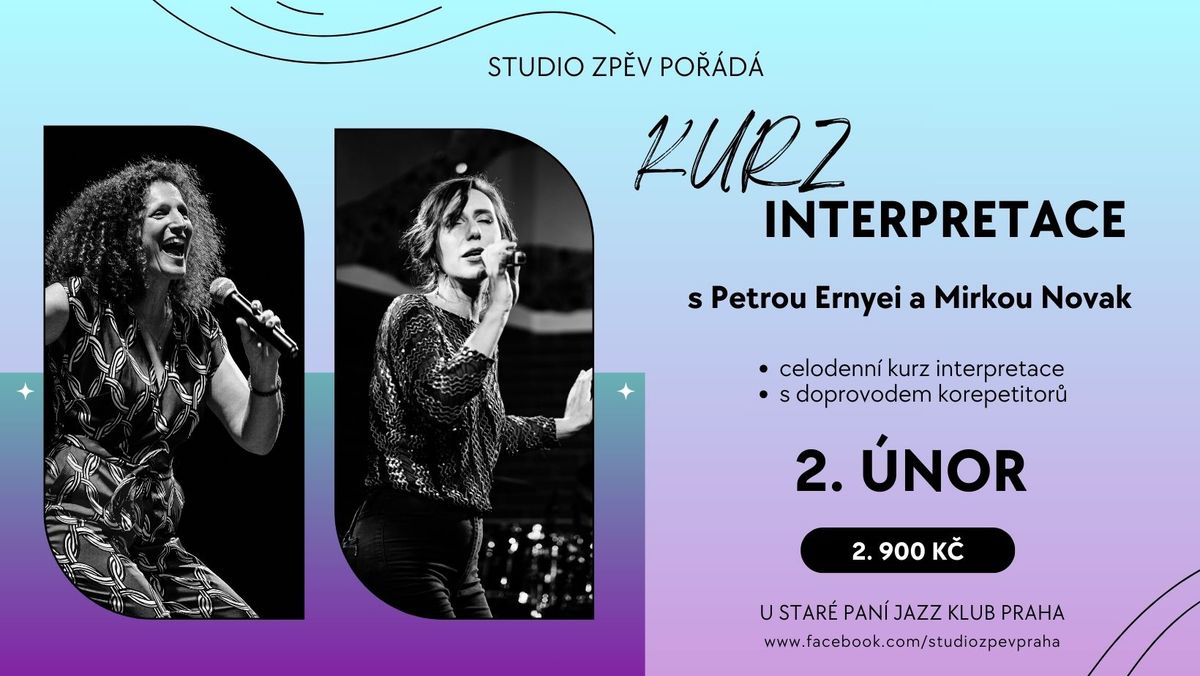 KURZ INTERPRETACE s Petrou Ernyei a Mirkou Novak