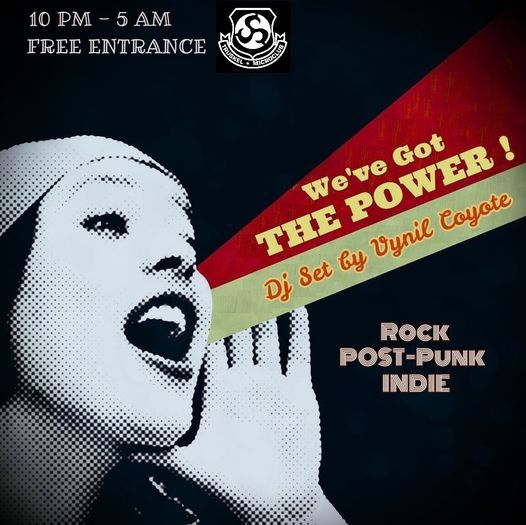We've Got The Power! (indie rock & post-punk all night !)