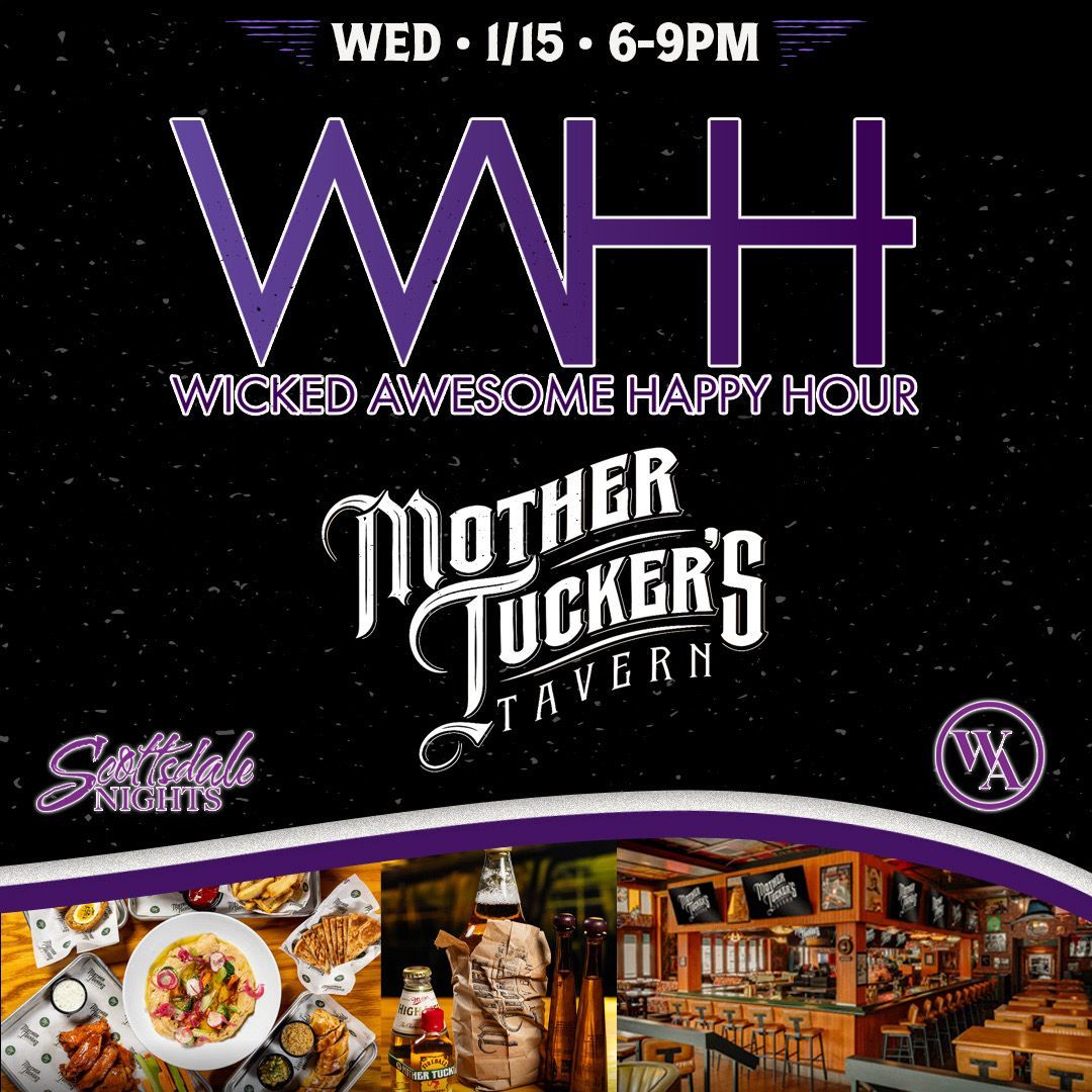 Wicked Awesome Happy Hour, Mother Tucker's Tavern