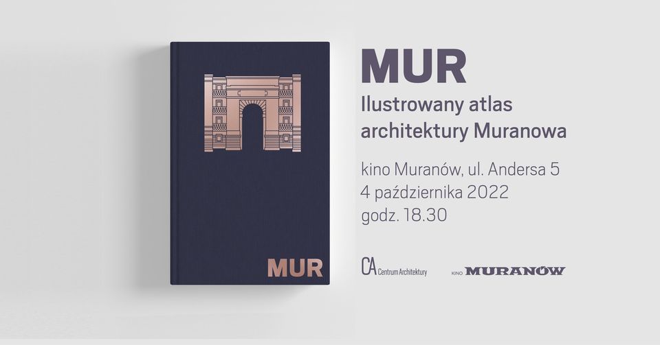 Premiera \u2013 MUR. Ilustrowany atlas architektury Muranowa