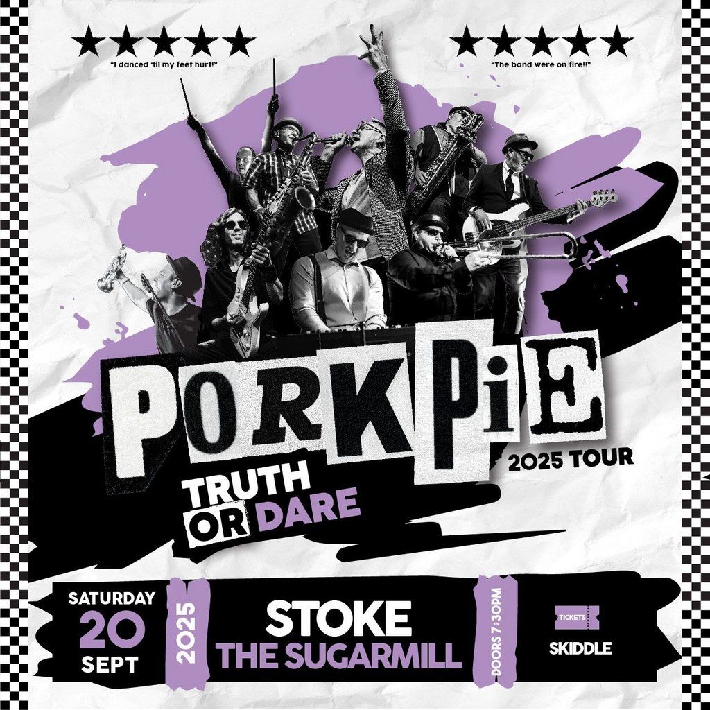 PorkPie Live plus DJ's at Sugarmill, Stoke-on-Trent