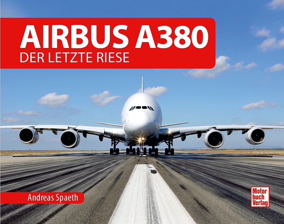 Airbus A380 \u2013 Der letzte Riese