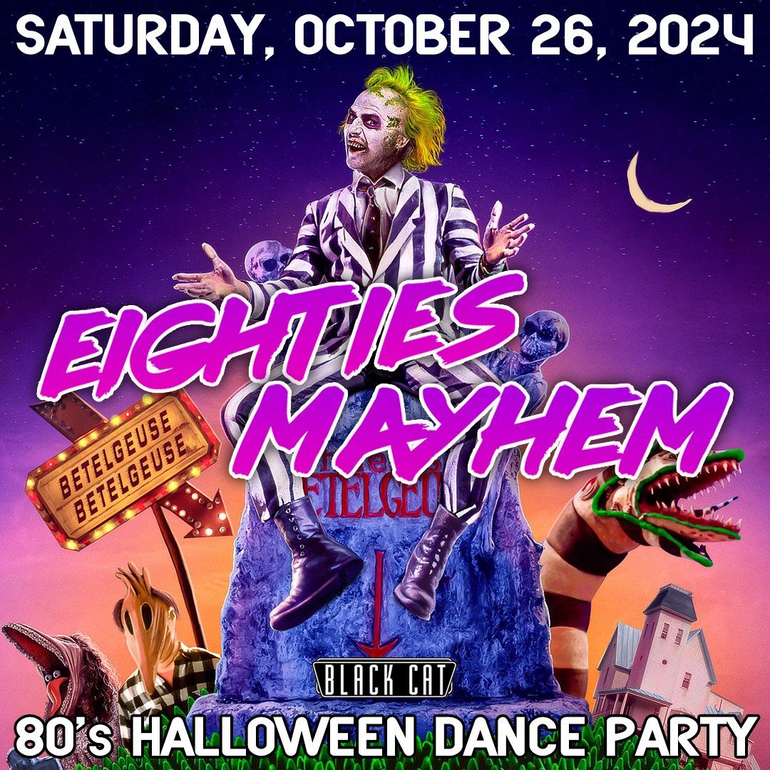 Eighties Mayhem 80's Halloween Dance Party