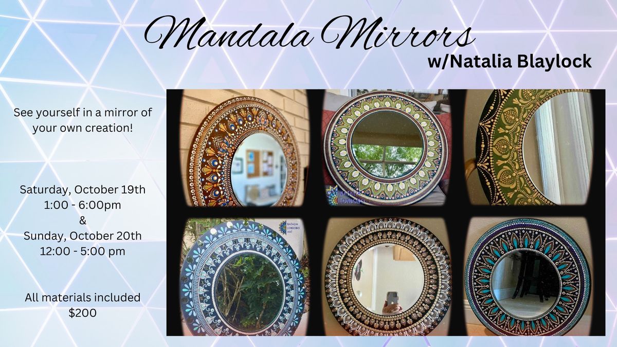 Mandala Mirrors  w\/ Natalia Blaylock