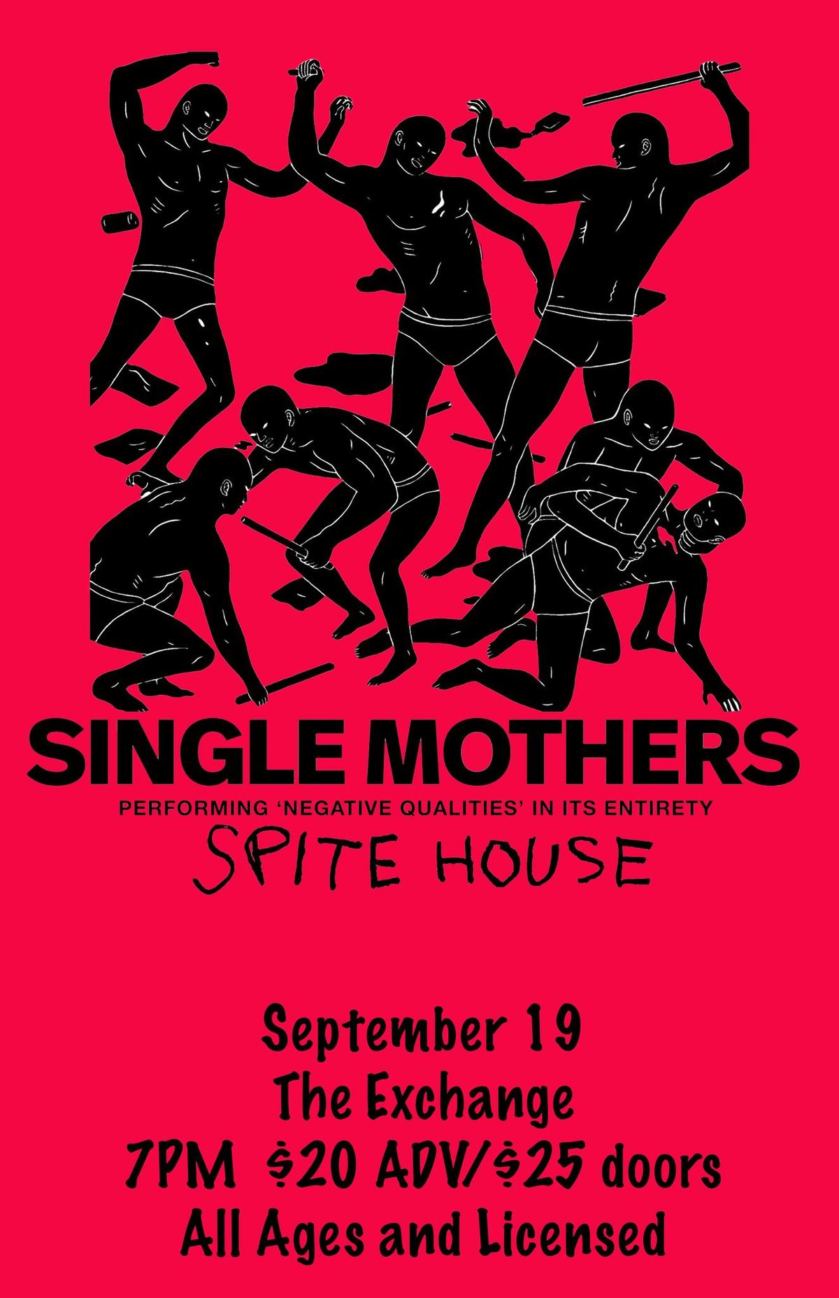 Single Mothers (Ten years of Negative Qualities), Spite House