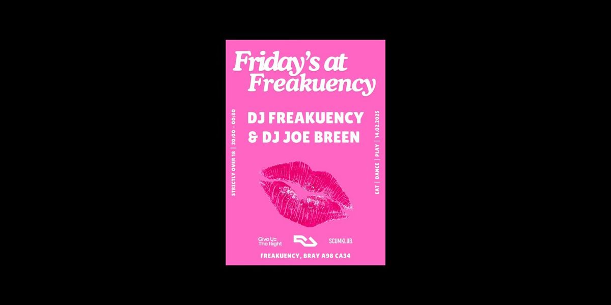 Friday's at Freakuency: Joe Breen 