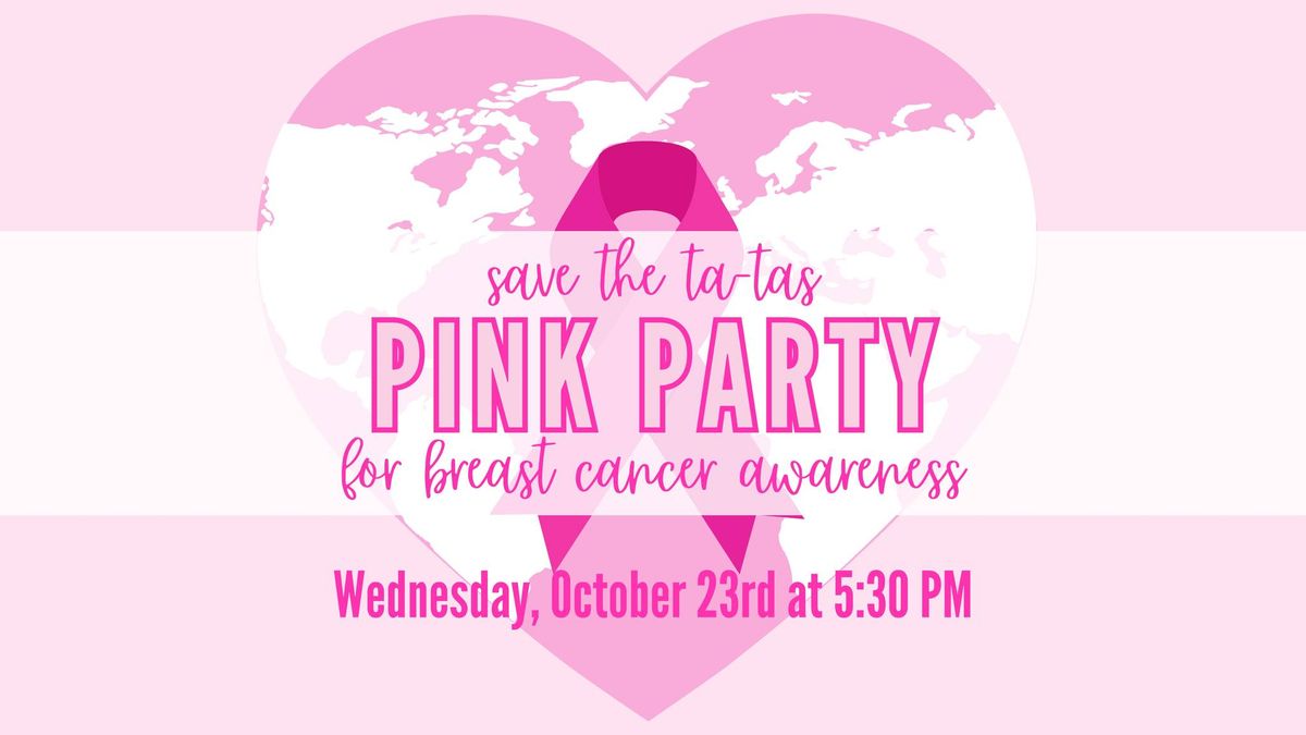 Save The Tatas Pink Party