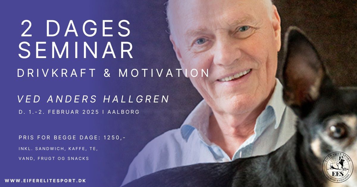 Anders Hallgren 2 dages seminar (Drivkraft og motivation)