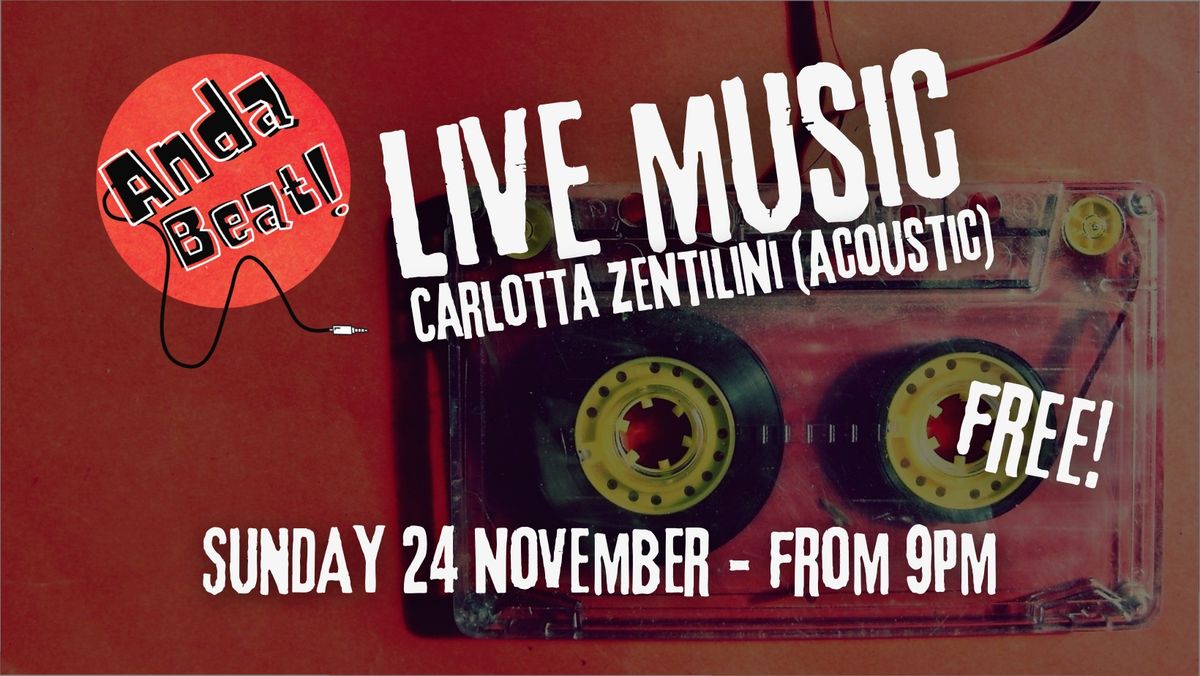 Live Concert - Carlotta Zentilini (Acoustic) - Anda Beat