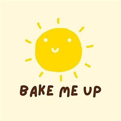 Bake Me Up