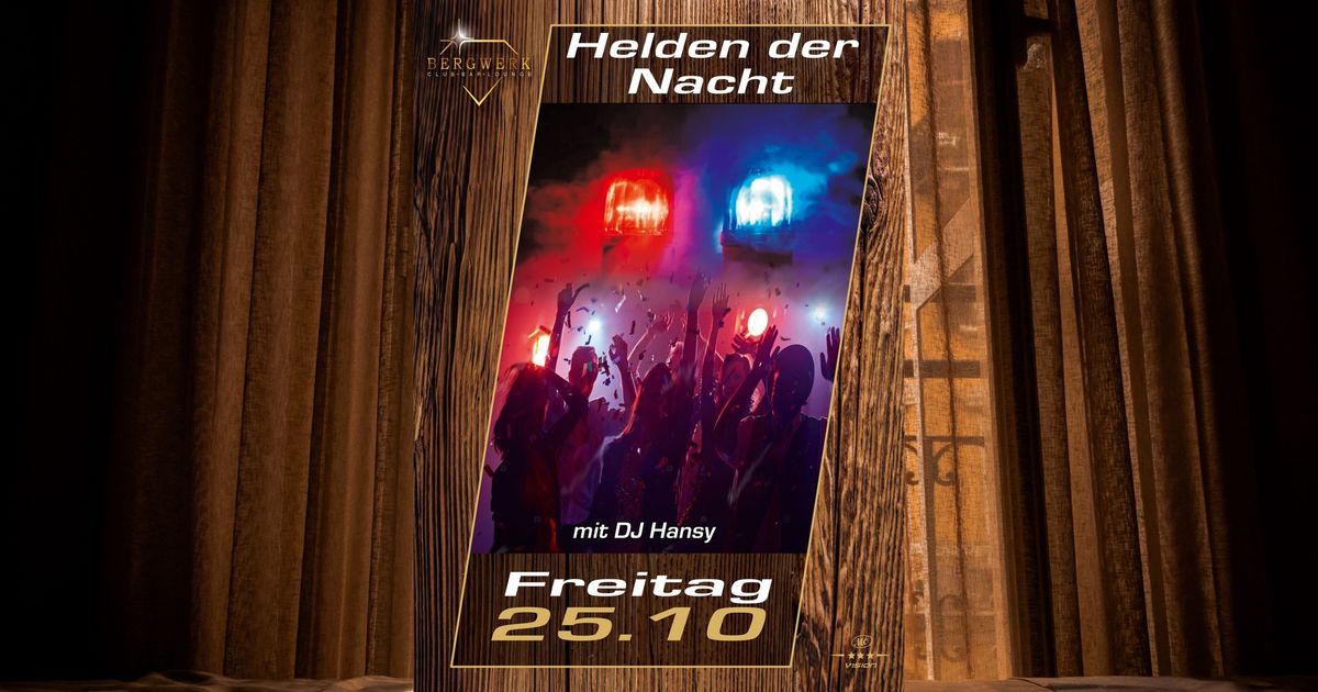 Helden der Nacht - All Time Favorites of Dance-Music mit DJ Hansy im Club Bergwerk Potsdam