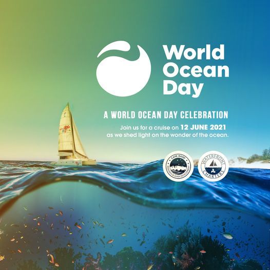 A World Ocean Day Celebration Waterfront Charters Parow 12 June 21