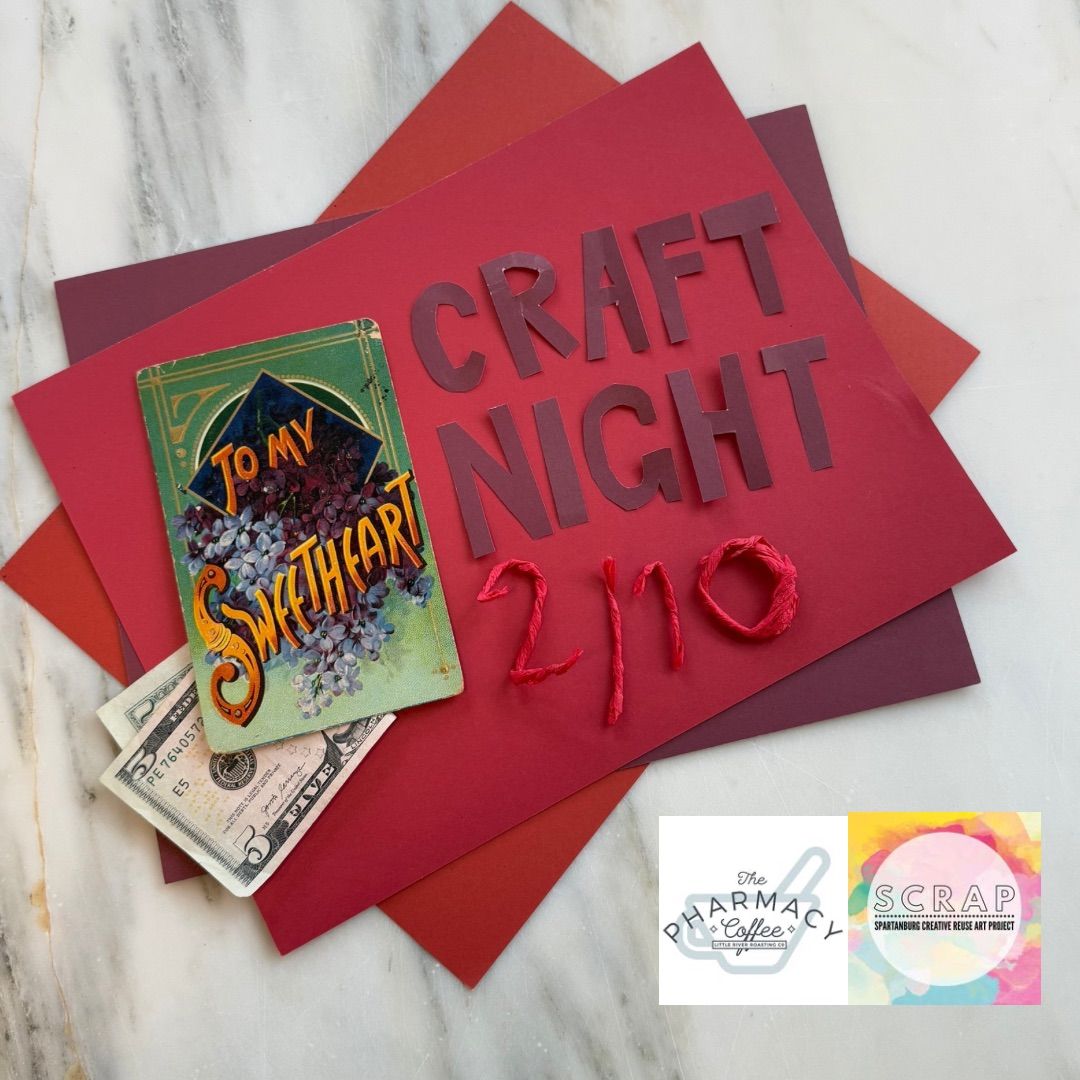 Valentines Craft Night w\/ SCRAP Hub City