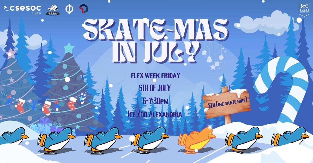 Skate-mas in July