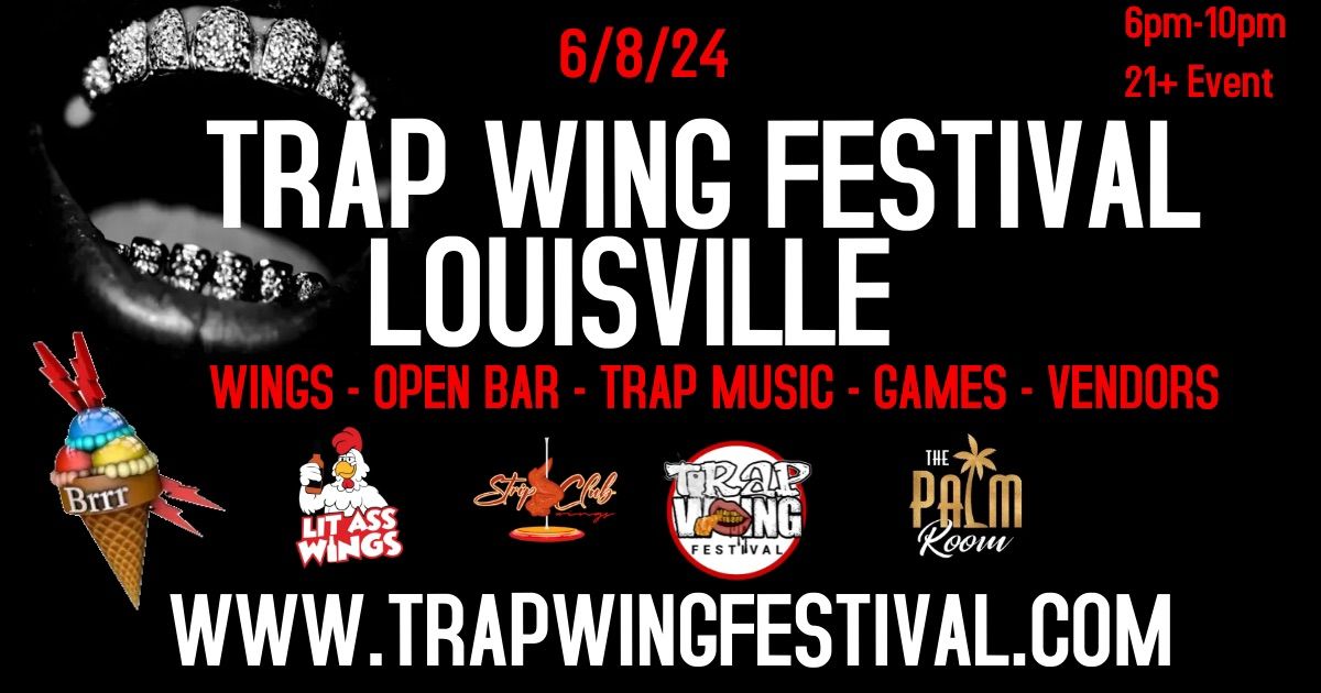 Trap Wing Fest Louisville
