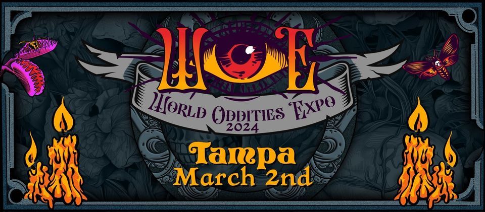 World Oddities Expo - Tampa, FL