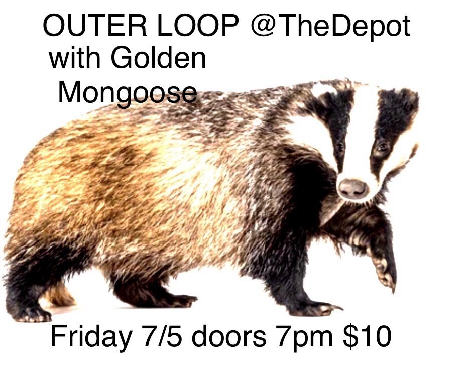 Outer Loop w\/Golden Mongoose