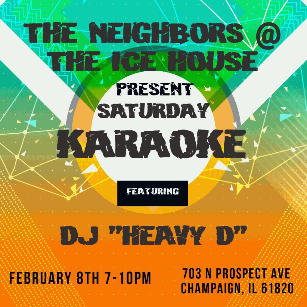 Saturday Karaoke w\/DJ \u201cHeavy D\u201d