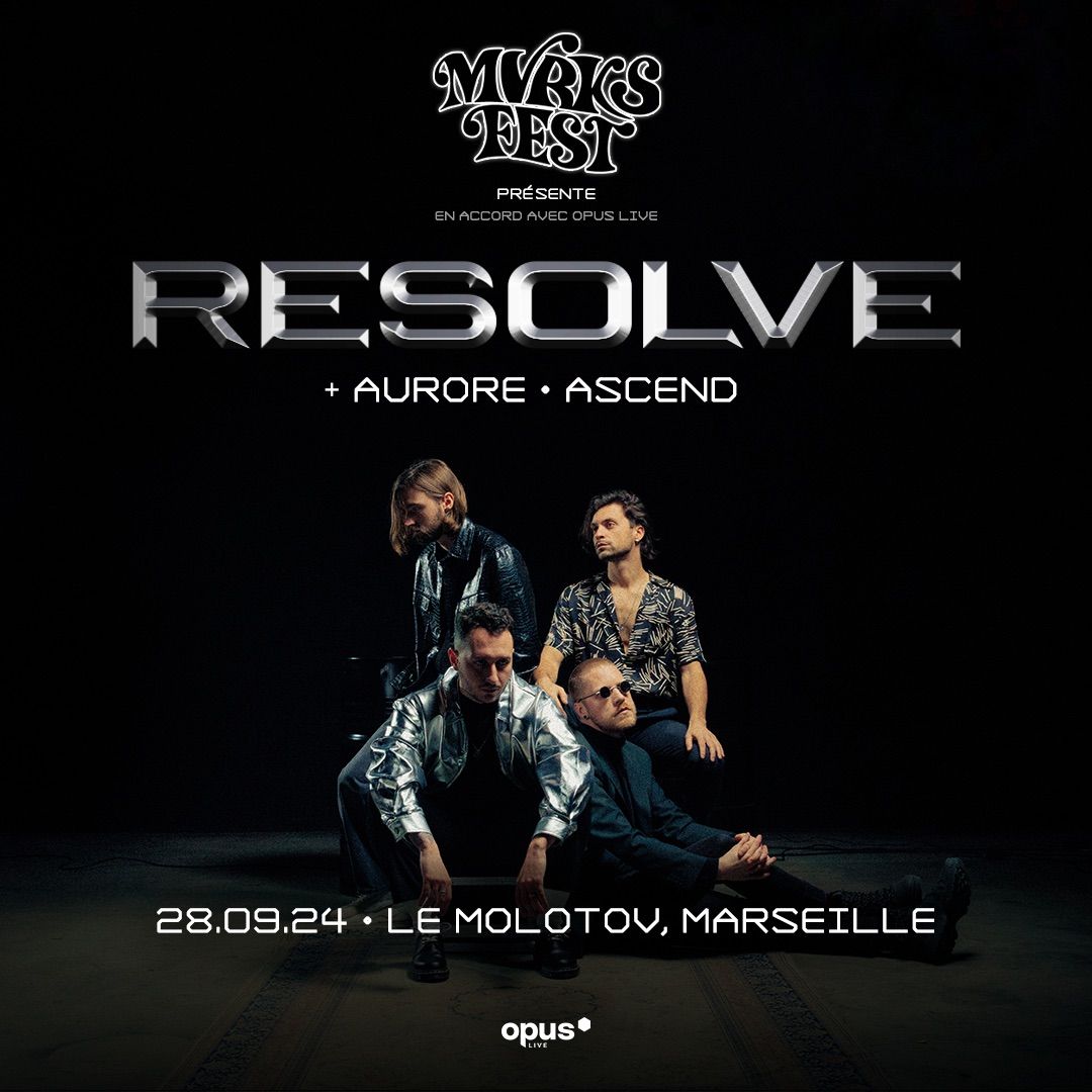 COMPLET : RESOLVE [Metalcore - FR] + AURORE + ASCEND \u2022 Le Molotov, Marseille