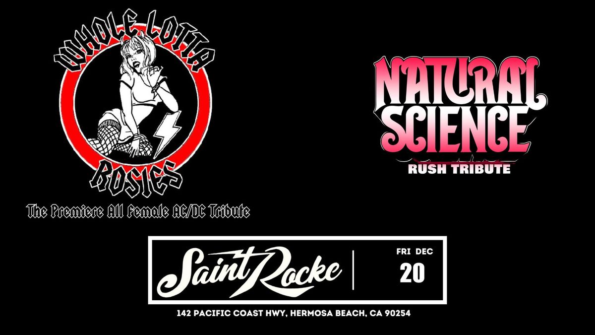 Whole Lotta Rosies (All Girl AC\/DC Tribute) w\/ Natural Science (Rush Tribute)