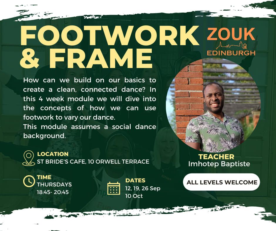 Footwork and Frame Module 