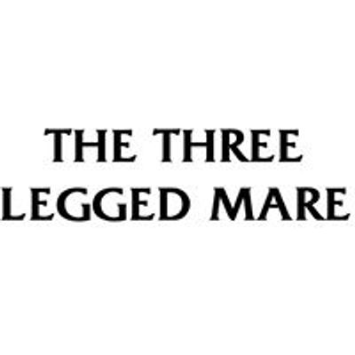 The Three Legged Mare
