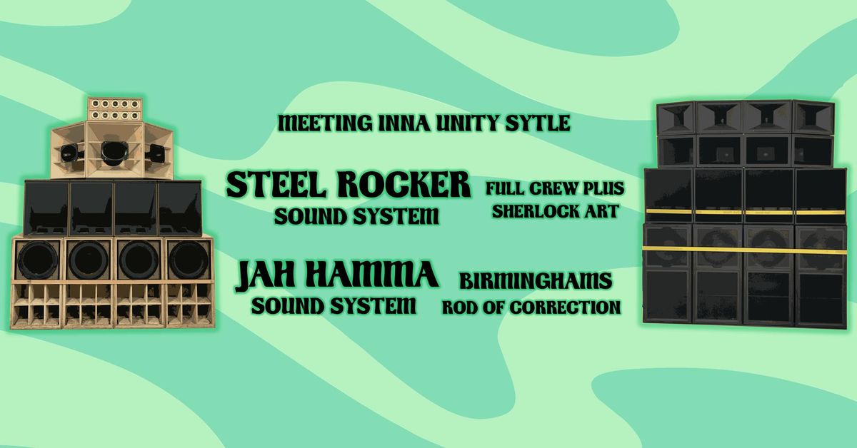 GRASSROOTS presents: Steel Rocker meets Jah Hamma