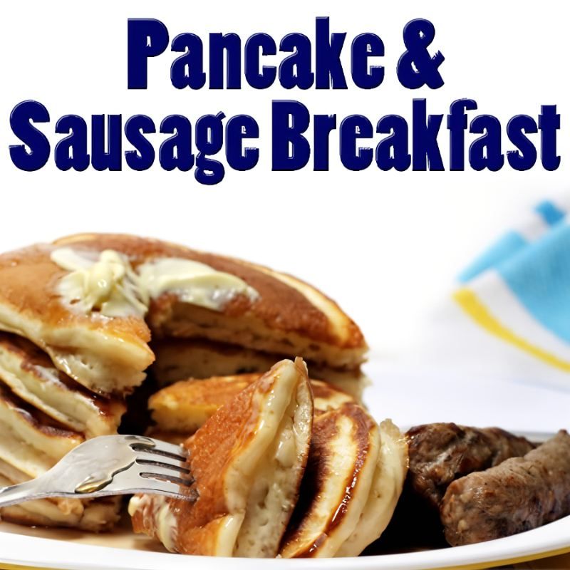 2nd Annual Father's Day Pancake & Sausage Breakfast