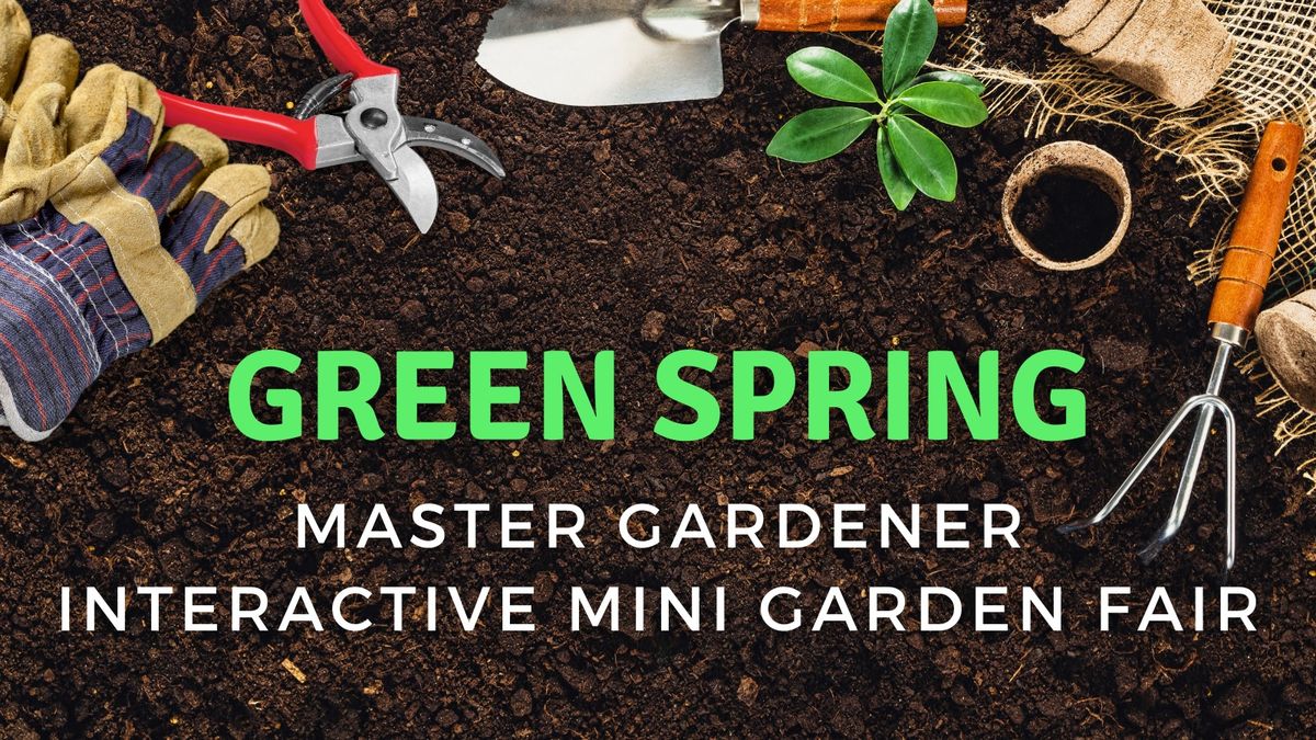 Green Spring Master Gardener Interactive Mini Garden Fair